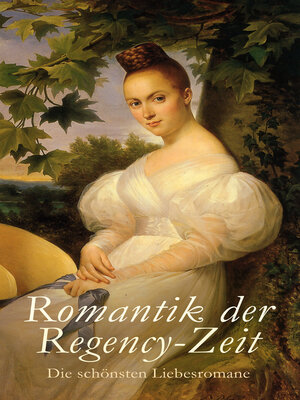 cover image of Romantik der Regency-Zeit